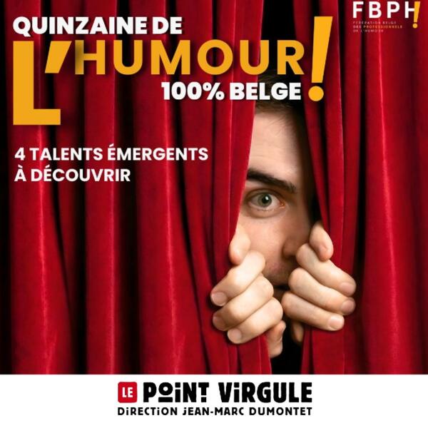 LA QUINZAINE DE L'HUMOUR 100% BELGE