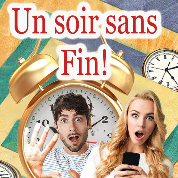UN SOIR SANS FIN !