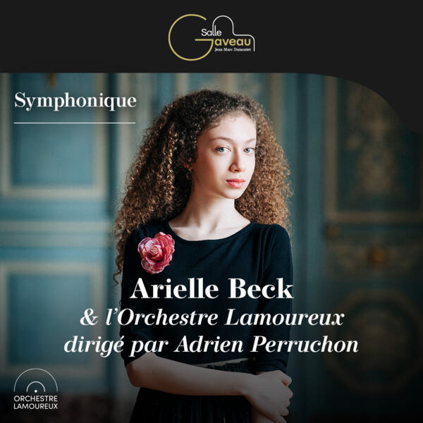 ARIELLE BECK - PIANO & L'ORCHESTRE LAMOUREUX