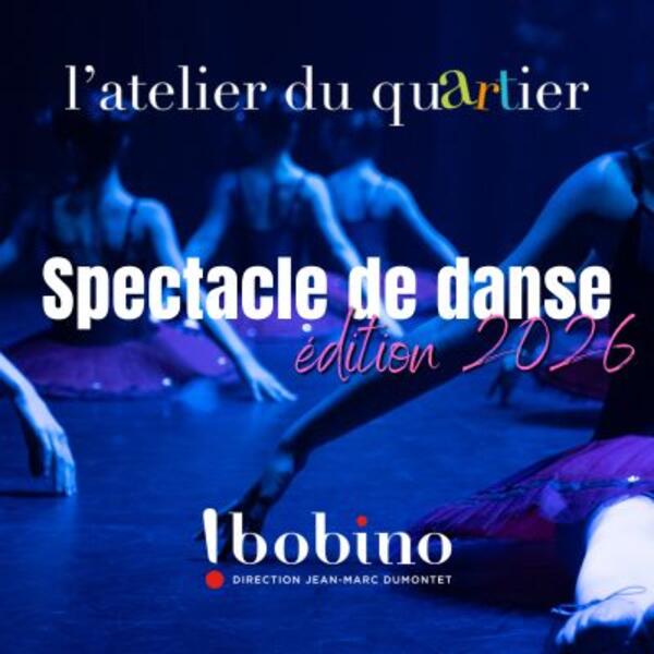 SPECTACLE DE DANSE DE L'ATELIER DU QUARTIER