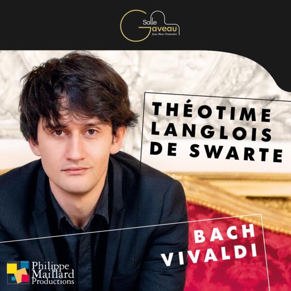 THEOTIME LANGLOIS DE SWARTE, VIOLON - LE CONSORT