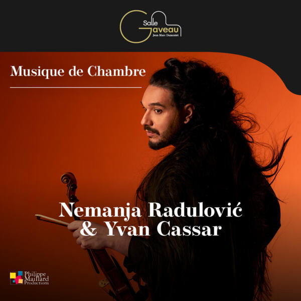 NEMANJA RADULOVIC - VIOLON & YVAN CASSAR - PIANO