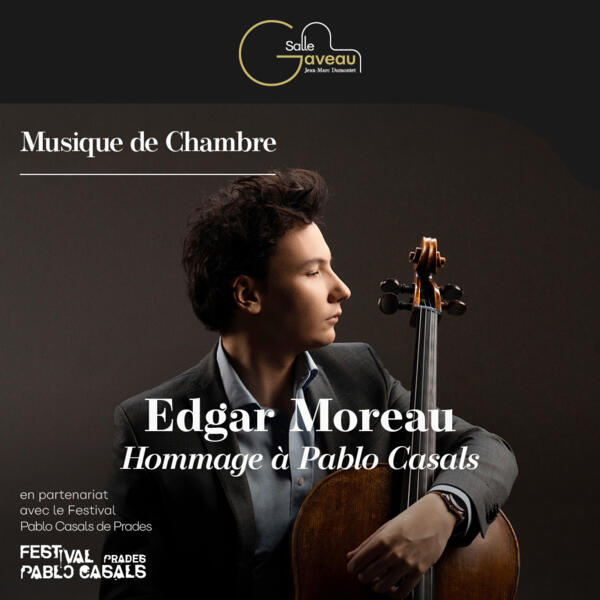 EDGAR MOREAU - HOMMAGE A PABLO CASALS