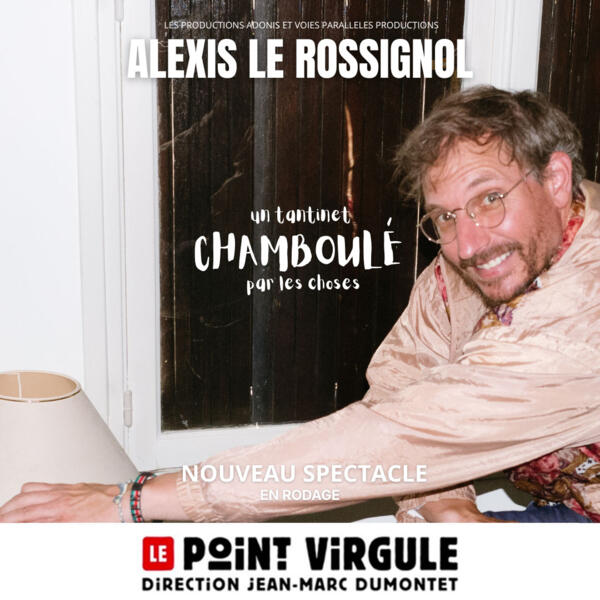ALEXIS LE ROSSIGNOL