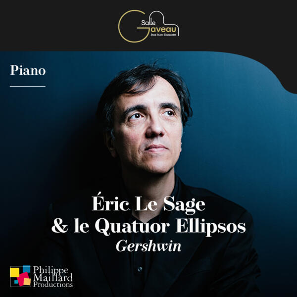 ÉRIC LE SAGE - PIANO & LE QUATUOR ELLIPSOS