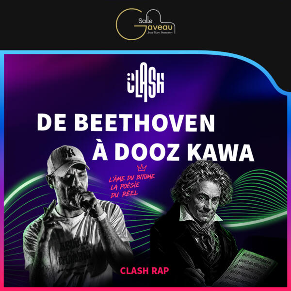 CLASH RAP - DE BEETHOVEN A DOOZ KAWA